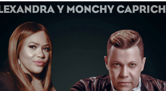 Alexandra y Monchy Capricho